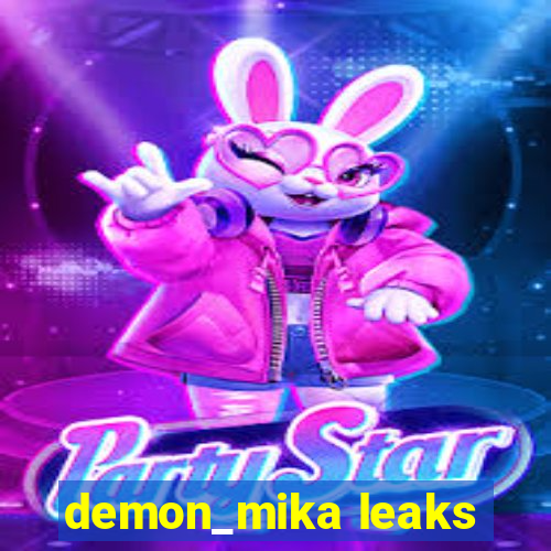 demon_mika leaks